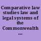 Comparative law studies law and legal systems of the Commonwealth Caribbean States and the other member of the Organization of American States : from the Seminar of Comparison on Law and Legal Systems of the Commonwealth Caribbean States, held at Bridgetown, Barbados, December 13/17, 1983.