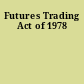 Futures Trading Act of 1978
