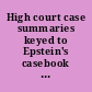 High court case summaries keyed to Epstein's casebook on torts, 10th edition.