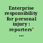 Enterprise responsibility for personal injury : reporters' study /