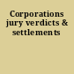 Corporations jury verdicts & settlements