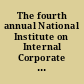 The fourth annual National Institute on Internal Corporate Investigations and Forum for In-House Counsel