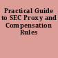 Practical Guide to SEC Proxy and Compensation Rules