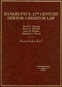 Bankruptcy : 21st century debtor-creditor law /