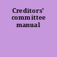 Creditors' committee manual
