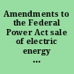 Amendments to the Federal Power Act sale of electric energy in foreign commerce Public Law 210, 83d Congress, Ch. 343, 1st Session.