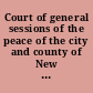 Court of general sessions of the peace of the city and county of New York the people of the state of New York vs. Carlyle W. Harris.