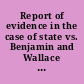 Report of evidence in the case of state vs. Benjamin and Wallace Chadbourne for the Murder of Alvin Watson
