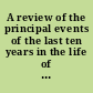 A review of the principal events of the last ten years in the life of Mrs. Hannah Kinney together with some comments upon the late trial /