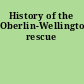 History of the Oberlin-Wellington rescue