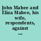 John Mabee and Eliza Mabee, his wife, respondents, against Andrew Crozier, appellant appellant's points.