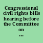 Congressional civil rights bills hearing before the Committee on Governmental Affairs, United States Senate, One Hundred First Congress, first session on S. 272 and S. 1165, September 14, 1989.