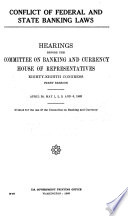 Conflict of Federal and State banking laws. Hearings before the Committee on Banking and Currency, House of Representatives, Eighty-eighth Congress, first session.