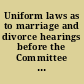 Uniform laws as to marriage and divorce hearings before the Committee on the Judiciary, House of Representatives, sixty-fourth Congress, first session on H. J. Res. 48, April 12, 1916.
