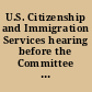 U.S. Citizenship and Immigration Services hearing before the Committee on the Judiciary, House of Representatives, One Hundred Thirteenth Congress, second session, July 29, 2014.
