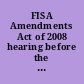 FISA Amendments Act of 2008 hearing before the Subcommittee on Crime, Terrorism, and Homeland Security of the Committee on the Judiciary, House of Representatives, One Hundred Twelfth Congress, second session, May 31, 2012.