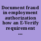 Document fraud in employment authorization how an E-Verify requirement can help : hearing before the Subcommittee on Immigration Policy and Enforcement of the Committee on the Judiciary, House of Representatives, One Hundred Twelfth Congress, second session, April 18, 2012.