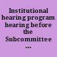 Institutional hearing program hearing before the Subcommittee on Immigration and Claims of the Committee on the Judiciary, House of Representatives, One Hundred Fifth Congress, first session on July 15, 1997.