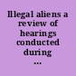 Illegal aliens a review of hearings conducted during the 92d Congress (serial no. 13, pts. 1-5) by Subcommittee No. 1 of the Committee on the Judiciary, House of Representatives, Ninety-third Congress, first session.