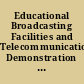 Educational Broadcasting Facilities and Telecommunications Demonstration Act of 1976 P.L. 94-309, 90 Stat. 683, June 5, 1976.