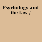 Psychology and the law /