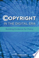 ©opyright in the digital era : building evidence for policy /