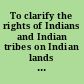 To clarify the rights of Indians and Indian tribes on Indian lands under the National Labor Relations Act report (to accompany S. 63)