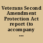 Veterans Second Amendment Protection Act report (to accompany S. 572).