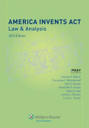 America Invents Act : law & analysis /