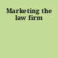 Marketing the law firm