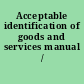 Acceptable identification of goods and services manual /