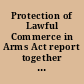 Protection of Lawful Commerce in Arms Act report together with dissenting and additional dissenting views (to accompany H.R. 800) (including cost estimate of the Congressional Budget Office).