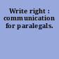 Write right : communication for paralegals.
