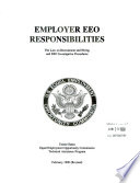 Employer EEO responsibilities : the law on recruitment and hiring and EEO investigative procedures.