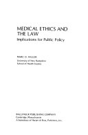 Medical ethics and the law : implications for public policy /