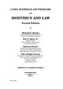 Cases, materials and problems on bioethics and law /