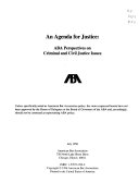 An agenda for justice : ABA perspectives on criminal and civil justice issues /