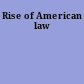 Rise of American law
