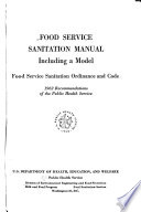 Food service sanitation manual : including a model food service sanitation ordinance and code. 1962 recommendations /