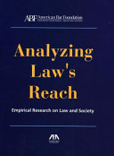 Analyzing law's reach : empirical research on law and society /