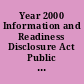 Year 2000 Information and Readiness Disclosure Act Public Law 105-271, 112 Stat. 2386, October 19, 1998.