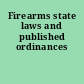 Firearms state laws and published ordinances