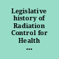 Legislative history of Radiation Control for Health and Safety Act of 1968