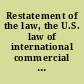 Restatement of the law, the U.S. law of international commercial and investor-state arbitration - official text