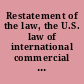 Restatement of the law, the U.S. law of international commercial arbitration - tentative draft no. 5