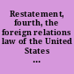 Restatement, fourth, the foreign relations law of the United States - treaties