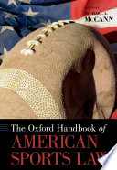 The Oxford handbook of American sports law /