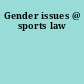 Gender issues @ sports law