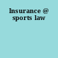 Insurance @ sports law