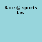Race @ sports law